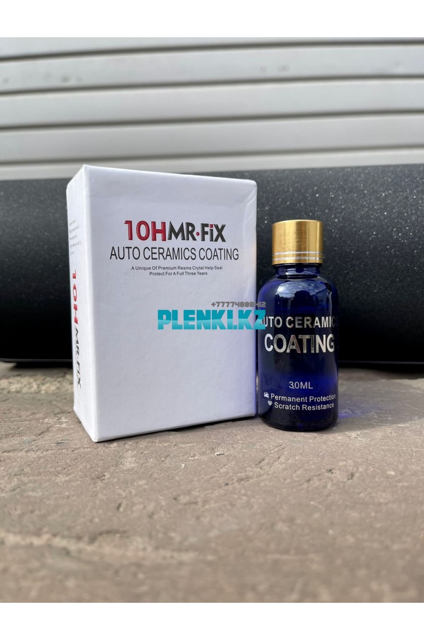 Керамика жидкое стекло на авто 10H MR.FIX 30ml