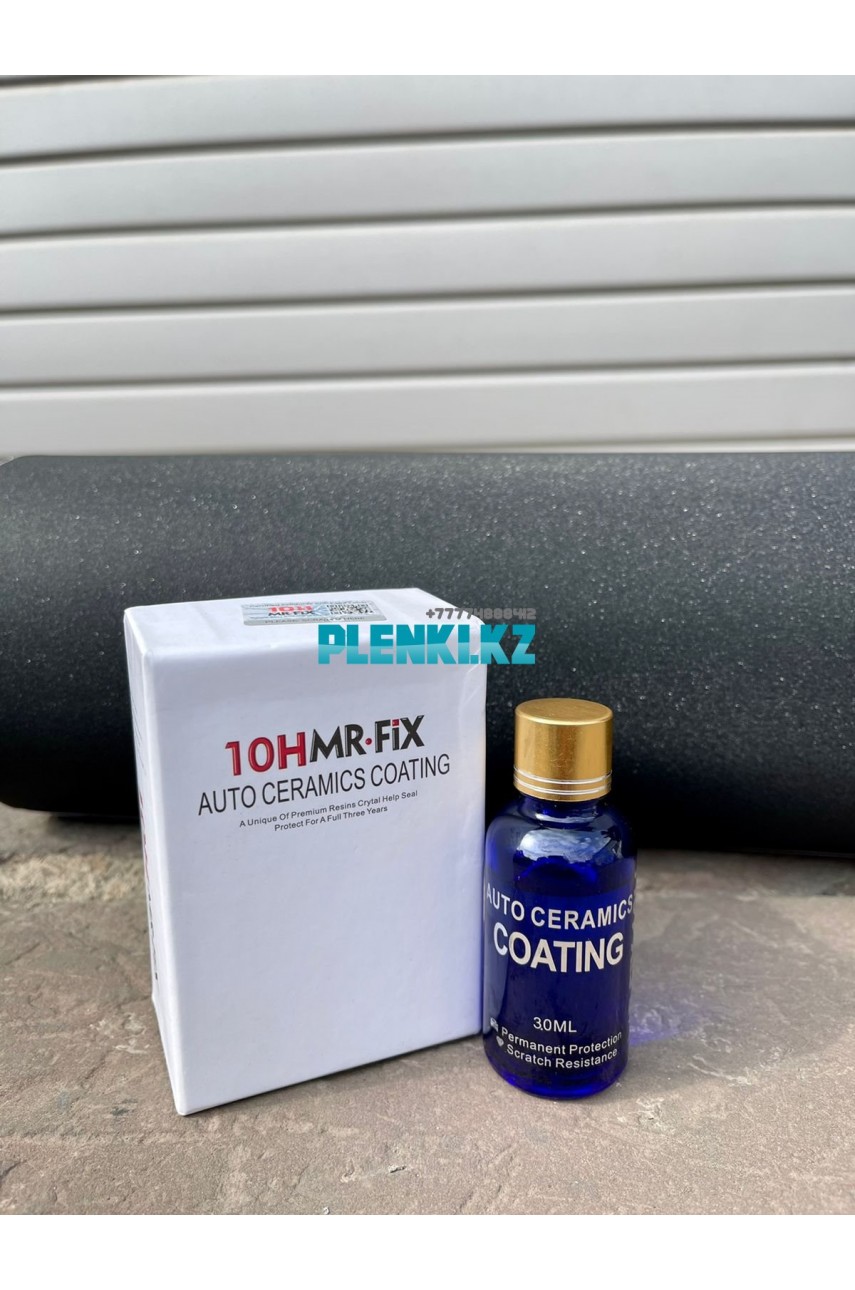 Нано керамика жидкое стекло 10H MR.FIX 30ml